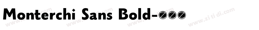 Monterchi Sans Bold字体转换